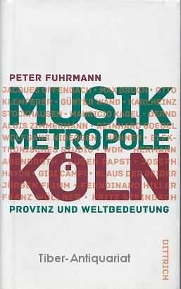 Musikmetropole Köln. Provinz und Weltbedeutung.
