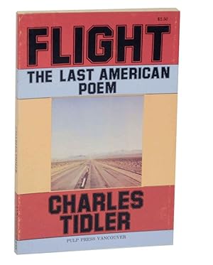 Imagen del vendedor de Flight: The Last American Poem a la venta por Jeff Hirsch Books, ABAA