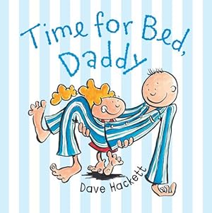 Bild des Verkufers fr Time for Bed, Daddy (Hardcover) zum Verkauf von Grand Eagle Retail