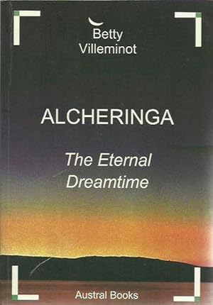 Alcheringa: The Eternal Dreamtime