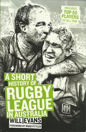Seller image for A Short History of Rugby League in Australia for sale by Fine Print Books (ABA)