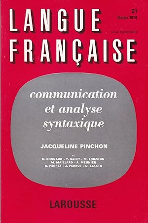 Image du vendeur pour Communication et analyse syntaxique - Langue franaise n 21 - Fvrier 1974 mis en vente par Pare Yannick