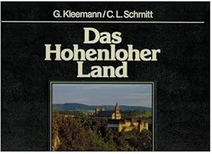 Image du vendeur pour Das Hohenloher Land. Text: Georg Kleemann. Fotografie: C. L. Schmitt. dreisprachig mis en vente par Antiquariat Appel - Wessling