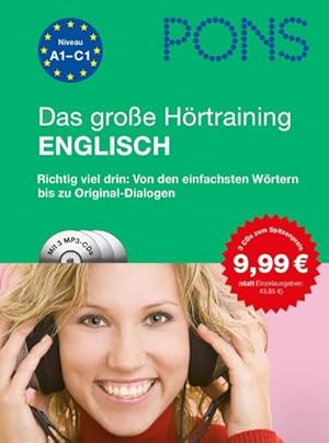 Bild des Verkufers fr PONS Das groe Hrtraining Englisch: Richtig viel drin: Von den einfachsten Wrtern bis zu Original-Dialogen : Richtig viel drin: Von den einfachsten Wrtern bis zu den Original-Dialogen. Niveau A1-C1 zum Verkauf von AHA-BUCH