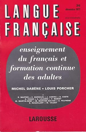 Immagine del venditore per Enseignement du franais et formation continue des adultes - Langue franaise n 36 - Dcembre 1977 venduto da Pare Yannick