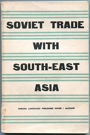 Imagen del vendedor de Soviet trade with South-east Asia. a la venta por Lost and Found Books