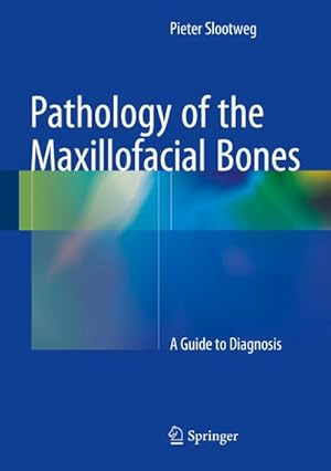 Bild des Verkufers fr Pathology of the Maxillofacial Bones : A Guide to Diagnosis zum Verkauf von AHA-BUCH GmbH