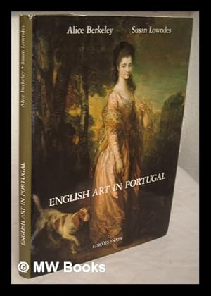 Seller image for English art in Portugal / Alice Berkeley, Susan Lowndes for sale by MW Books