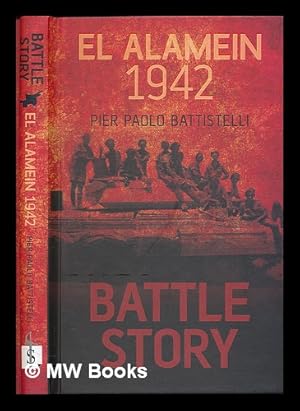 Seller image for El Alamein 1942 / Pier Paolo Battistelli. Series; Battle story for sale by MW Books