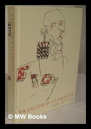 Imagen del vendedor de Francesco Clemente : works 1971-1979 / text by Jean-Christophe Ammann a la venta por MW Books