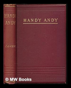 Immagine del venditore per Handy Andy : A Tale of Irish Life / by Samuel Lover venduto da MW Books