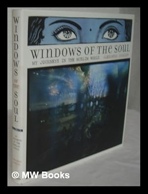 Seller image for Windows of the soul : my journeys in the Muslim world / Alexandra Avakian for sale by MW Books