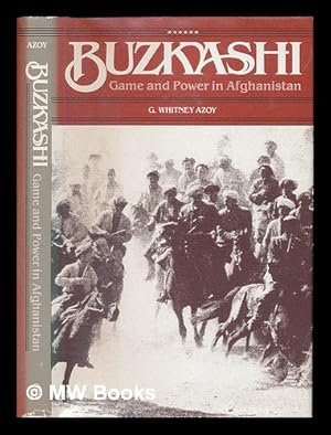 Imagen del vendedor de Buzkashi : game and power in Afghanistan / G. Whitney Azoy a la venta por MW Books