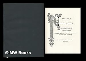 Seller image for Aucassin and Nicolette : an Old-French song-tale / translated by M.S. Henry ; versified by Edward W. Thomson for sale by MW Books