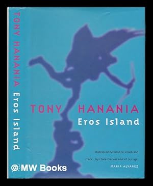 Seller image for Eros Island / Tony Hanania for sale by MW Books