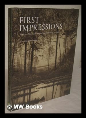 Bild des Verkufers fr First impressions : nineteenth-century American master prints / Alicia G. Longwell zum Verkauf von MW Books
