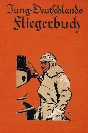 Imagen del vendedor de Jung-Deutschlands Fliegerbuch, a la venta por Antiquariat Lindbergh