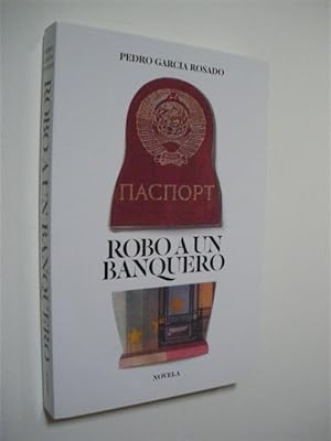 Seller image for ROBO A UN BANQUERO for sale by LIBRERIA TORMOS