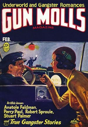 Bild des Verkufers fr Gun Molls Magazine, February 1932 Underworld and Gangster Romances: zum Verkauf von Good Books In The Woods