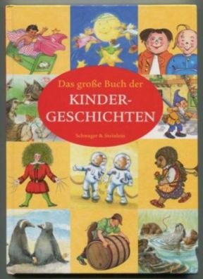 Das große Buch der Kindergeschichten.