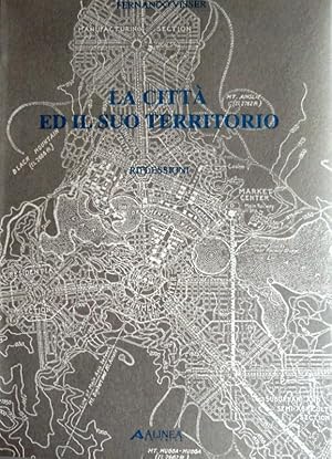 LA CITTÀ ED IL SUO TERRITORIO. RIFLESSIONI