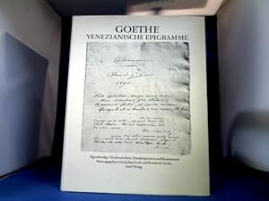 Venezianische Epigramme : eigenhändige Niederschriften ; Transkription und Kommentar. Johann Wolf...