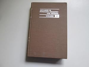 Seller image for Advances in Petroleum Chemistry and Refining. Volume 6 for sale by Goldstone Rare Books