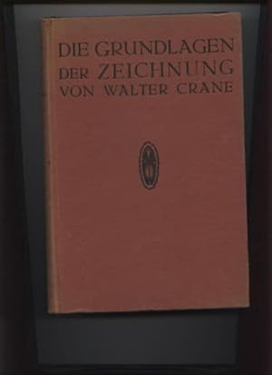 Die Grundlagen der Zeichnung. 5. Aufl.