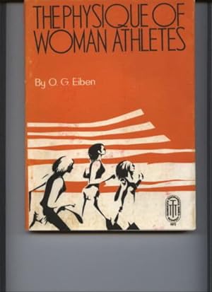 Bild des Verkufers fr The Physique of Woman Athletes. zum Verkauf von Fachbuchhandlung H. Sauermann