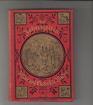 Seller image for Die Jahreszeiten. Ein Kinderbuch in Bildern und Liedern. for sale by Fachbuchhandlung H. Sauermann