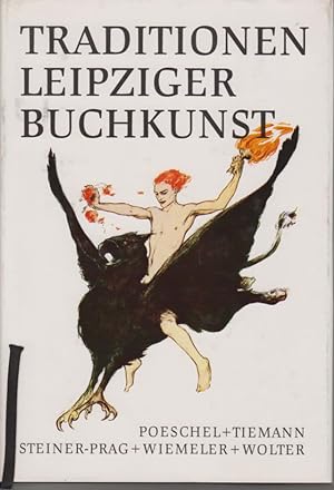 Imagen del vendedor de Traditionen Leipziger Buchkunst. 1. Auflage. a la venta por Fachbuchhandlung H. Sauermann