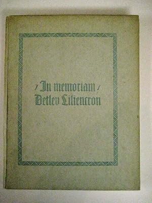 Seller image for In memoriam Detlev Liliencron. Achtzehn facsimilierte Briefe von Storm, Fontane, C. F. Meyer, Hopfen, Bulthaupt, R. F. Brahms, H. Wolf, H. v. Blow, Conradi, Arent, P. Hille u. O. E. Hartleben an Detlev von Liliencron. Eingel. u. hrsg. von H. W. Rath. for sale by Mller & Grff e.K.