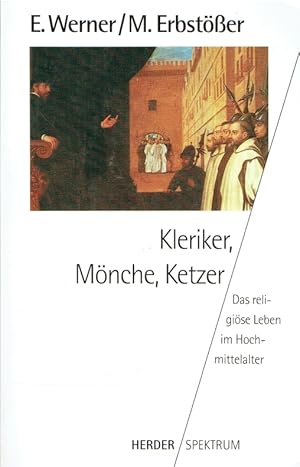 Bild des Verkufers fr Kleriker, Mnche, Ketzer : das religise Leben im Hochmittelalter. zum Verkauf von Antiquariat Bernhardt