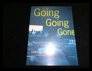 Going, Going, Gone: Vanishing America