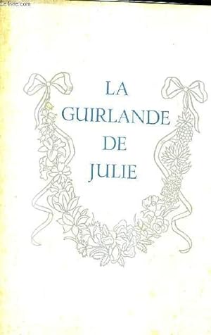Bild des Verkufers fr LA GUIRLANDE DE JULIE. zum Verkauf von Le-Livre