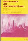 Seller image for Imperialismus und Umweltzerstrung. for sale by Buchversand Joachim Neumann