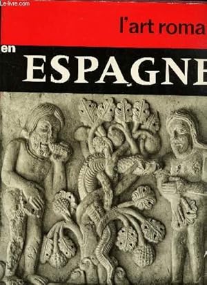 Seller image for L'ART ROMAN EN ESPAGNE for sale by Le-Livre