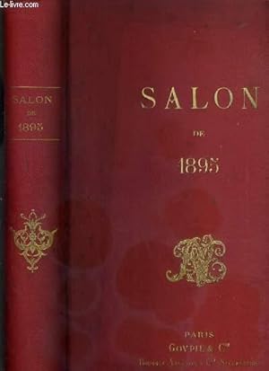 Bild des Verkufers fr LE SALON DE 1895 - 100 PLANCHES ET PHOTOGRAVURE ET A L'EAU-FORTE ET UN FAC-SIMILE EN COULEURS PAR GOUPIL & CIE - 6 photos disponibles. zum Verkauf von Le-Livre