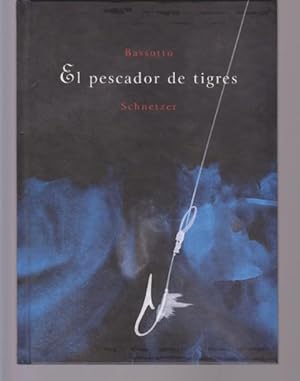Seller image for EL PESCADOR DE TIGRES for sale by LIBRERIA TORMOS