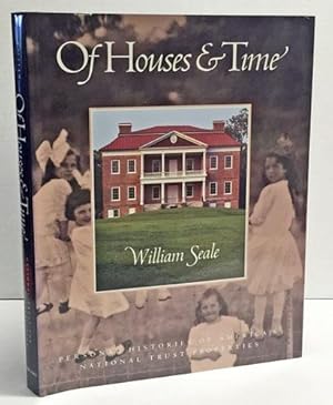 Immagine del venditore per Of Houses and Time: Personal Histories of America's National Trust Properties venduto da Heritage Books