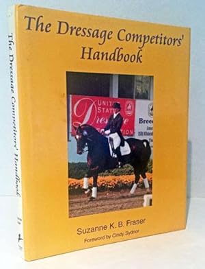 Seller image for The Dressage Competitors' Handbook for sale by Heritage Books