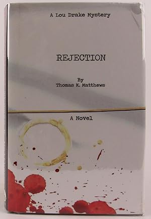 Rejection - A Lou Drake Mystery