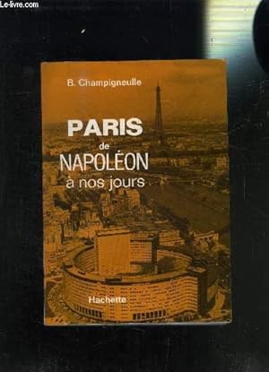 Bild des Verkufers fr PARIS DE NAPOLEON A NOS JOURS zum Verkauf von Le-Livre