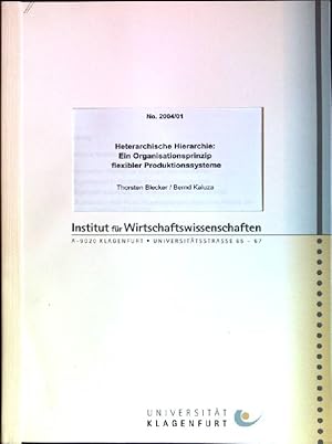 Seller image for Heterarchische Hierarchie: ein Organisationsprinzip flexibler Produktionssysteme Discussion Papers of the Institute of Business Administration at the University of Klagenfurt; No. 2004/ 01 for sale by books4less (Versandantiquariat Petra Gros GmbH & Co. KG)