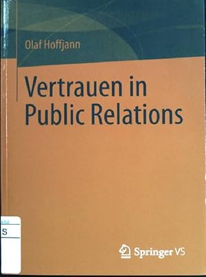 Bild des Verkufers fr Vertrauen in Public Relations zum Verkauf von books4less (Versandantiquariat Petra Gros GmbH & Co. KG)