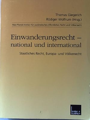 Seller image for Einwanderungsrecht - national und international : staatliches Recht, Europa- und Vlkerrecht. for sale by books4less (Versandantiquariat Petra Gros GmbH & Co. KG)