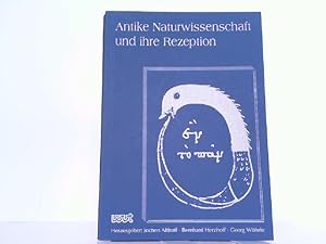 Imagen del vendedor de Antike Naturwissenschaft und ihre Rezeption. a la venta por Antiquariat Ehbrecht - Preis inkl. MwSt.