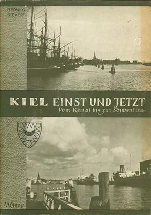 Seller image for Kiel einst und jetzt. for sale by Versandantiquariat Boller