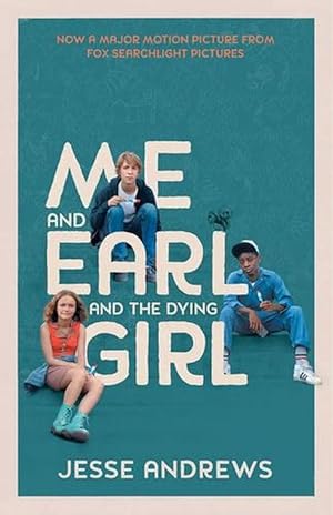 Imagen del vendedor de Me and Earl and the Dying Girl (film tie-in) (Paperback) a la venta por Grand Eagle Retail