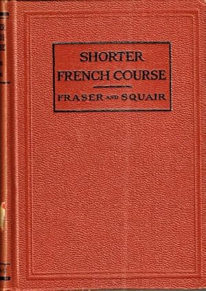 Image du vendeur pour A Shorter French Course mis en vente par Round Table Books, LLC